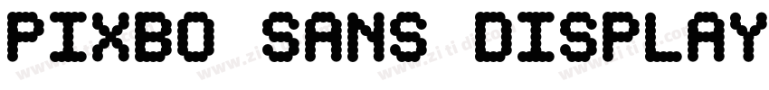 Pixbo Sans Display B字体转换